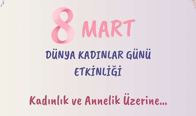 “Kadınlık ve Annelik Üzerine"