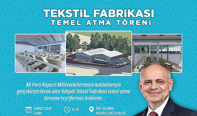 Yahyalı'da Yeni Tekstil Fabrikasının Temeli Atılıyor: 200 Kişiye İş İmkânı Sağlanacak