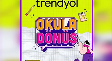 Okula dönüş döneminde ihtiyaç duyulan tüm ürünler Trendyol’da öğrencilerle buluşuyor