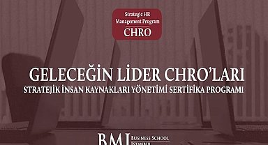 Geleceğin lider CHRO’ları için 10 günlük eğitim Ekim'de başlayacak