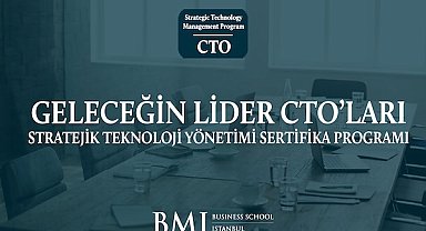 İş dünyasına liderlik edecek CTO’lar, bu eğitimle yetiştirilecek
