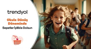 Okula dönüş döneminde Sepette İyilik var