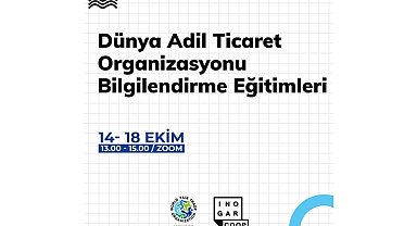 Adil Ticaret Eğitimleri katılımcılarını arıyor