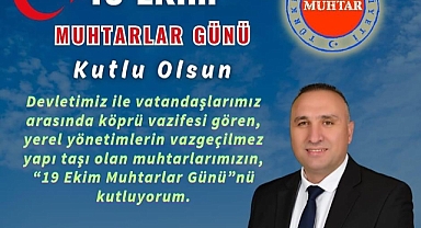 Çay Belediye Başkanı Yaşar Kemal Kantar’dan Muhtarlar Günü Mesajı