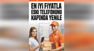 "Eskiyi Kapında Yenile" hizmetiyle eski telefonlar yeniden hayat buluyor