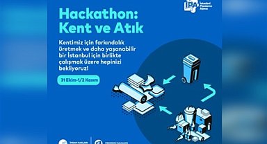 Kent ve Atık Hackathonu katılımcılarını bekliyor