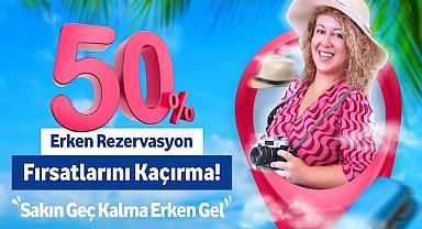 Prontotour erken rezervasyonu yüzde 50 indirimle başlattı!