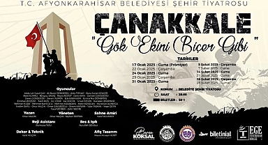 Afyonkarahisar Şehir Tiyatrosu’nda “Çanakkale: Gök Ekini Biçer Gibi” Seyirciyle Buluşuyor