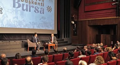Bursa’nın Osmanlı’nın kuruluşundaki rolü söyleşide ele alındı