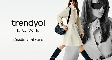 Trendyol, premium alışveriş deneyimini Trendyol Luxe ile yeniden kurguluyor 