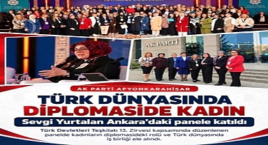 AK Parti Afyon Kadın Kolları’ndan Türk Devletleri Teşkilatı Zirvesine Katılım