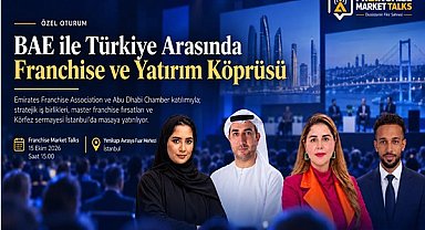 BAE ile Türkiye arasında franchise ve yatırım köprüsü