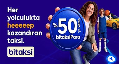 Bitaksi’den her yolculukta yüzde 50’ye varan bitaksiPara kampanyası