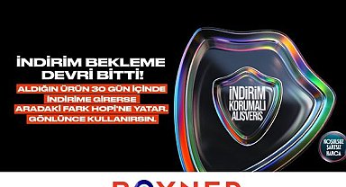 Boyner’den alışverişte “Ya sonra indirime girerse?” endişesine karşı güvence