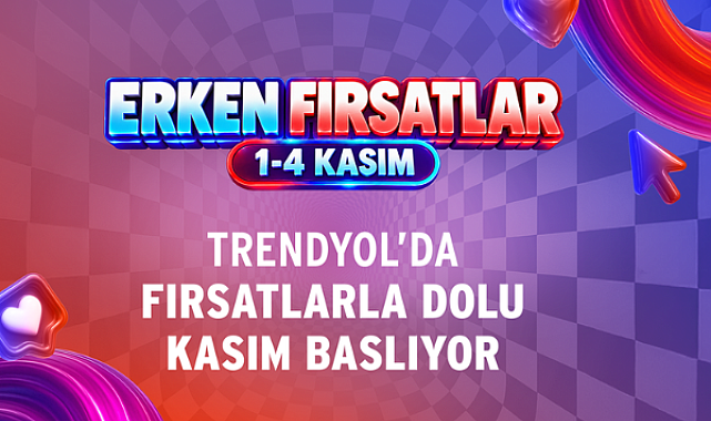Trendyol’da fırsatlarla dolu Kasım başlıyor